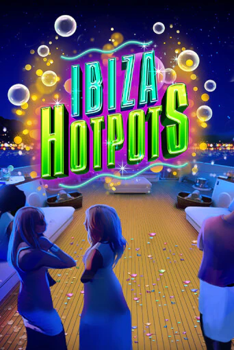 Ibiza Hotpots играть без денег онлайн | Демо игры Grand Casino Online