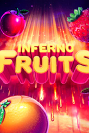 Inferno Fruits играть без денег онлайн | Демо игры Grand Casino Online