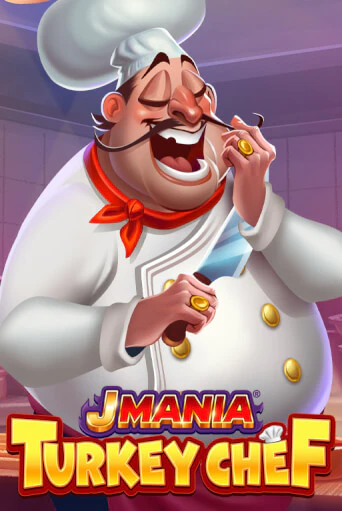 J Mania Turkey Chef играть без денег онлайн | Демо игры Grand Casino Online