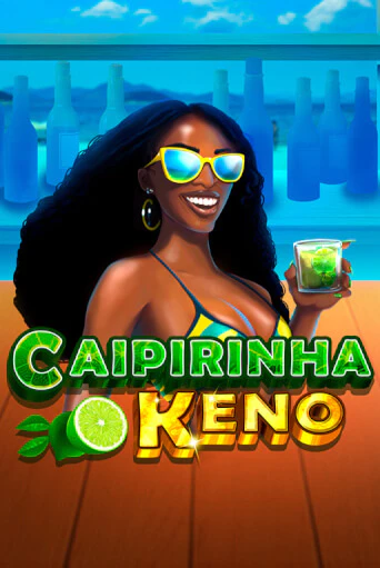 Caipirinha Keno играть без денег онлайн | Демо игры Grand Casino Online