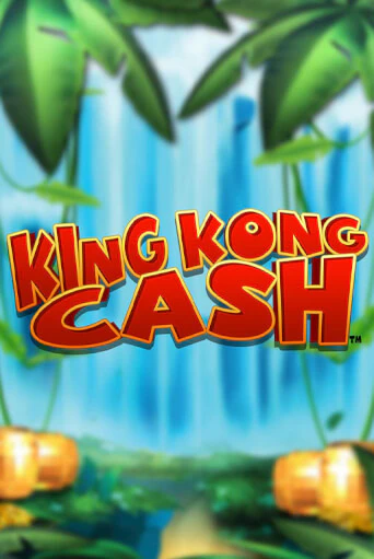 King Kong Cash играть без денег онлайн | Демо игры Grand Casino Online