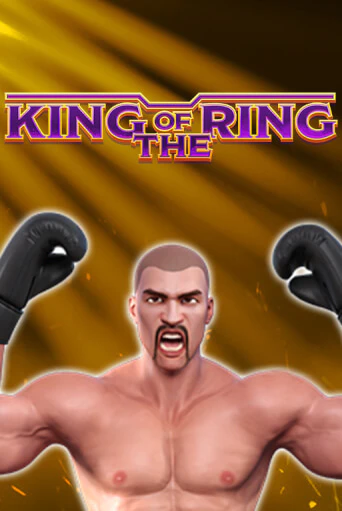 King Of The Ring играть без денег онлайн | Демо игры Grand Casino Online