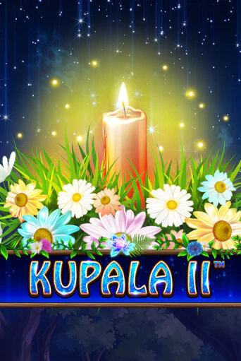 Kupala II играть без денег онлайн | Демо игры Grand Casino Online