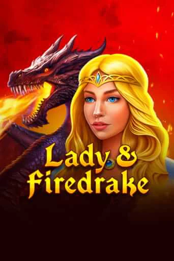 Lady & Firedrake играть без денег онлайн | Демо игры Grand Casino Online