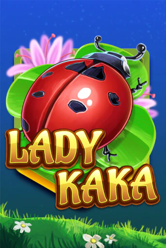 Lady KAKA играть без денег онлайн | Демо игры Grand Casino Online