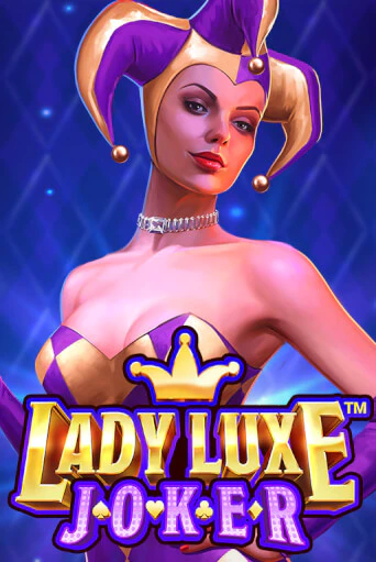 Lady Luxe Joker™ играть без денег онлайн | Демо игры Grand Casino Online