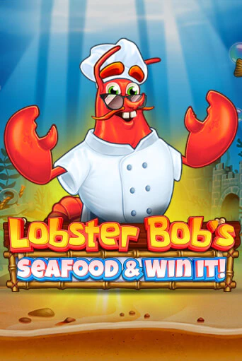 Lobster Bob's Sea Food and Win It играть без денег онлайн | Демо игры Grand Casino Online