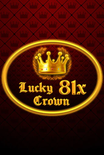 Lucky Crown 81x играть без денег онлайн | Демо игры Grand Casino Online