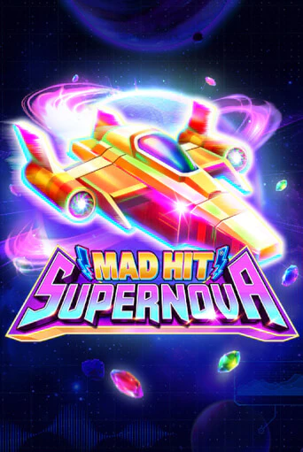 Mad Hit Supernova играть без денег онлайн | Демо игры Grand Casino Online