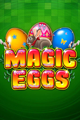 Magic Eggs играть без денег онлайн | Демо игры Grand Casino Online