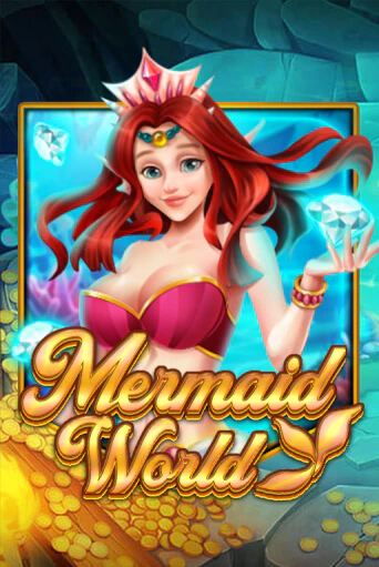 Mermaid World играть без денег онлайн | Демо игры Grand Casino Online