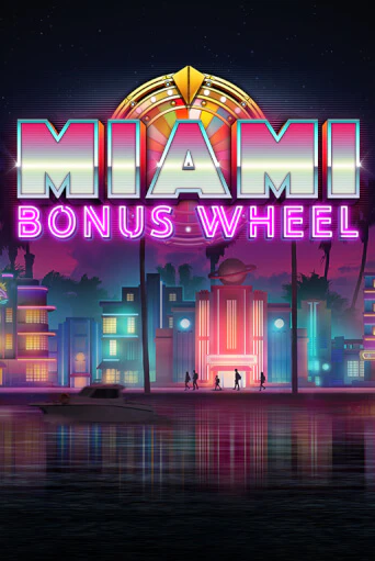 Miami Bonus Wheel Hit'n'Roll играть без денег онлайн | Демо игры Grand Casino Online