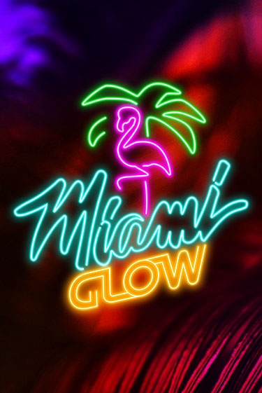 Miami Glow играть без денег онлайн | Демо игры Grand Casino Online