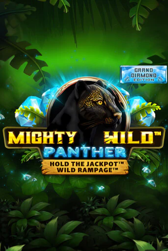 Mighty Wild: Panther Grand Diamond Edition играть без денег онлайн | Демо игры Grand Casino Online