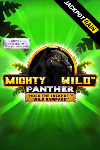 Mighty Wild: Panther Grand Platinum Edition JackpotRain играть без денег онлайн | Демо игры Grand Casino Online