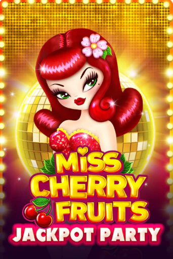 Miss Cherry Fruits Jackpot Party играть без денег онлайн | Демо игры Grand Casino Online