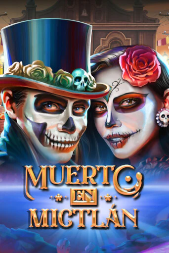 Muerto en Mictlan играть без денег онлайн | Демо игры Grand Casino Online