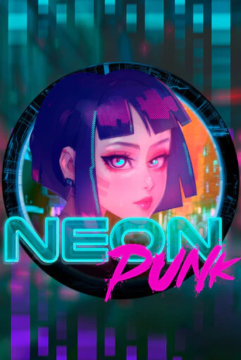 Neonpunk играть без денег онлайн | Демо игры Grand Casino Online