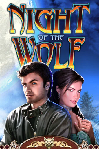 Night of the Wolf играть без денег онлайн | Демо игры Grand Casino Online