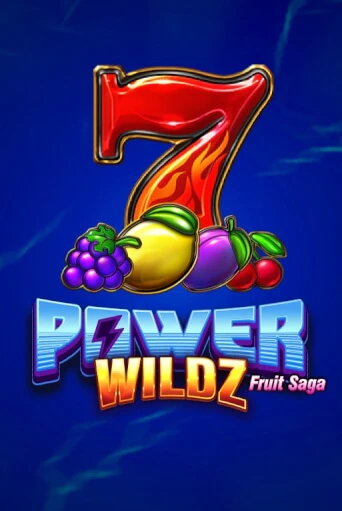 Power Wildz: Fruit Saga играть без денег онлайн | Демо игры Grand Casino Online