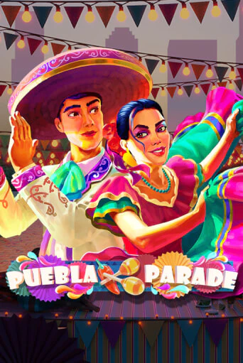 Puebla Parade играть без денег онлайн | Демо игры Grand Casino Online