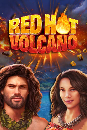 Red Hot Volcano играть без денег онлайн | Демо игры Grand Casino Online