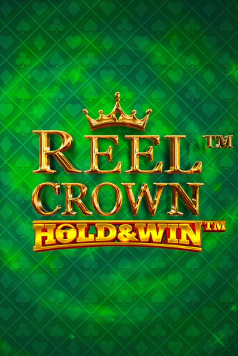 Reel Crown™: Hold & Win™ играть без денег онлайн | Демо игры Grand Casino Online