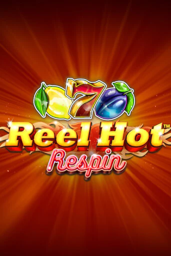 Reel Hot Respin играть без денег онлайн | Демо игры Grand Casino Online