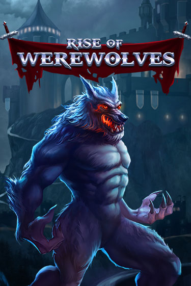 Rise Of Werewolves играть без денег онлайн | Демо игры Grand Casino Online