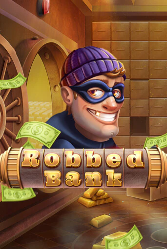 Robbed Bank играть без денег онлайн | Демо игры Grand Casino Online