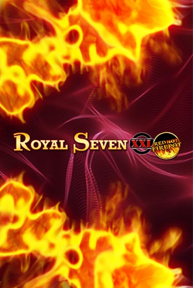 Royal Seven XXL Red Hot Firepot играть без денег онлайн | Демо игры Grand Casino Online