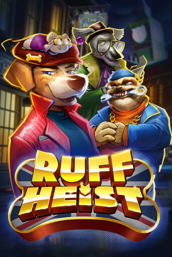 Ruff Heist играть без денег онлайн | Демо игры Grand Casino Online