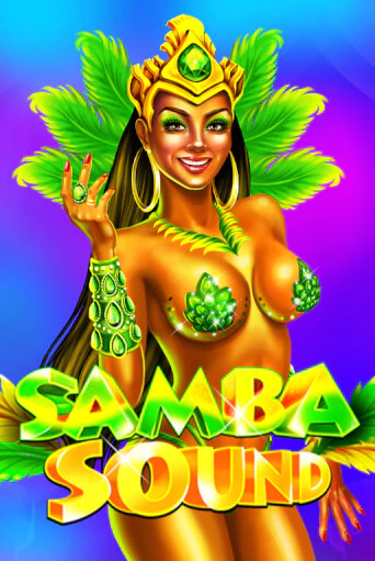 Samba Sound играть без денег онлайн | Демо игры Grand Casino Online