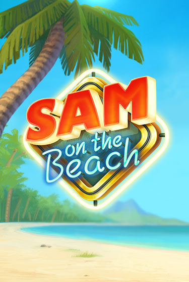 Sam on the Beach играть без денег онлайн | Демо игры Grand Casino Online