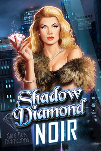 Shadow Diamond: Noir играть без денег онлайн | Демо игры Grand Casino Online