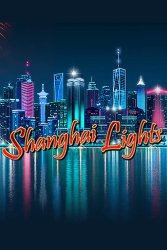 Shanghai Lights играть без денег онлайн | Демо игры Grand Casino Online