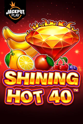 Shining Hot 40 Jackpot Play играть без денег онлайн | Демо игры Grand Casino Online