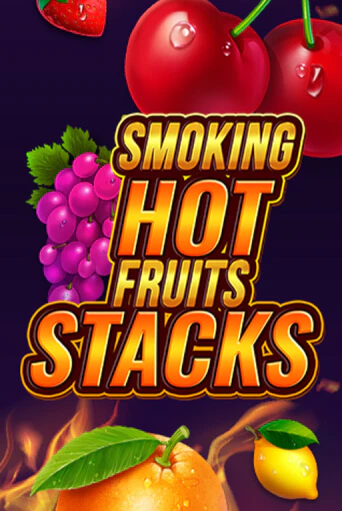 Smoking Hot Fruits Stacks играть без денег онлайн | Демо игры Grand Casino Online