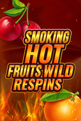 Smoking Hot Fruit Wild Respin играть без денег онлайн | Демо игры Grand Casino Online