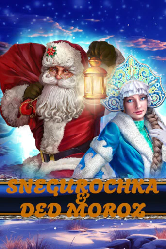 Snegurochka & Ded Moroz играть без денег онлайн | Демо игры Grand Casino Online