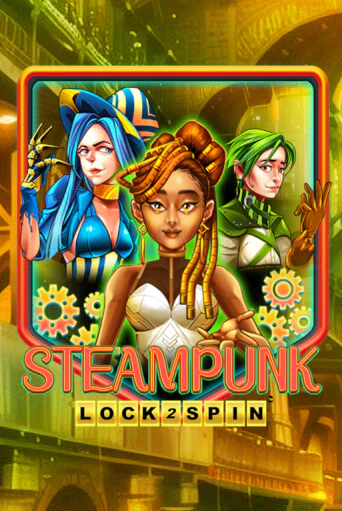 Steampunk играть без денег онлайн | Демо игры Grand Casino Online