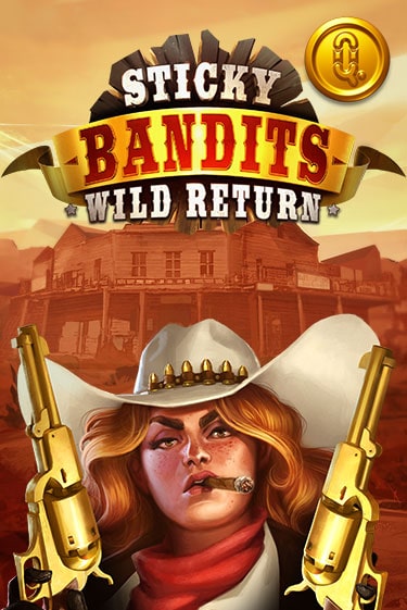 Sticky Bandits: Wild Returns играть без денег онлайн | Демо игры Grand Casino Online