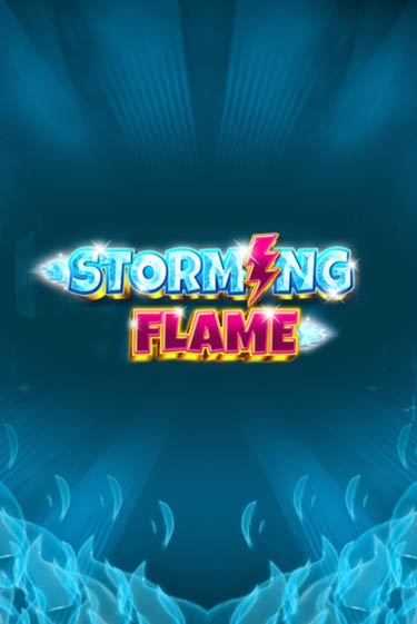 Storming Flame играть без денег онлайн | Демо игры Grand Casino Online