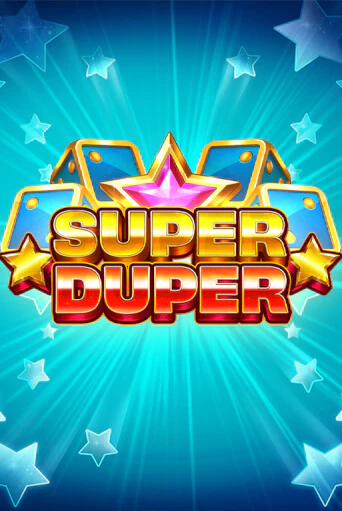 Super Duper играть без денег онлайн | Демо игры Grand Casino Online