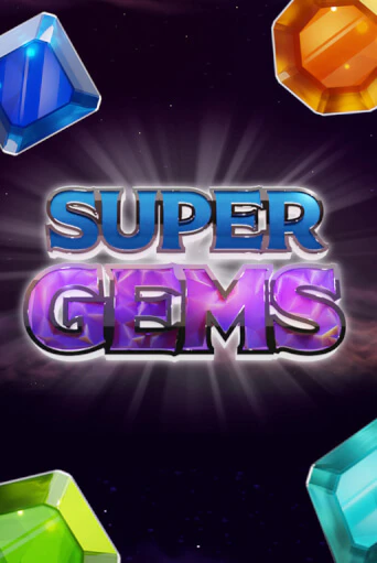 Super Gems играть без денег онлайн | Демо игры Grand Casino Online