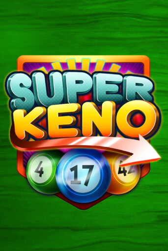 Super Keno играть без денег онлайн | Демо игры Grand Casino Online