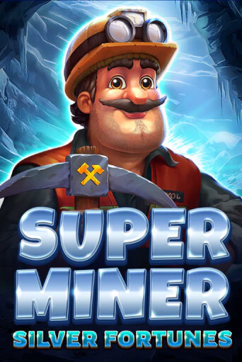 Super Miner - Silver Fortunes играть без денег онлайн | Демо игры Grand Casino Online