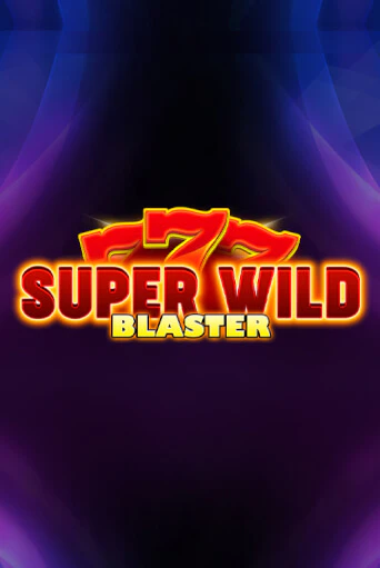 Super Wild Blaster играть без денег онлайн | Демо игры Grand Casino Online