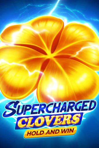 Supercharged Clovers: Hold and Win играть без денег онлайн | Демо игры Grand Casino Online