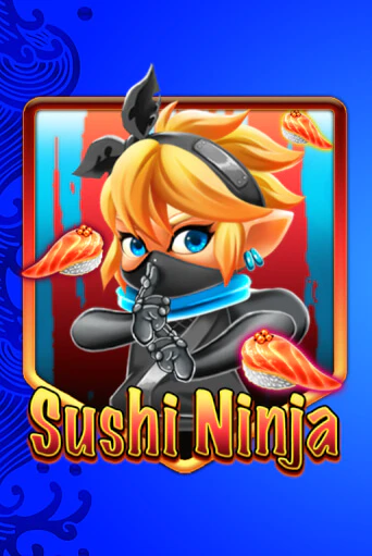 Sushi Ninja играть без денег онлайн | Демо игры Grand Casino Online